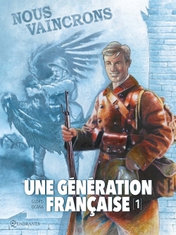 Une génération française T01, Nous vaincrons ! (9782302059764-front-cover)