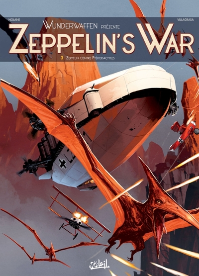Wunderwaffen présente Zeppelin's war T03, Zeppelin contre ptérodactyles (9782302071520-front-cover)