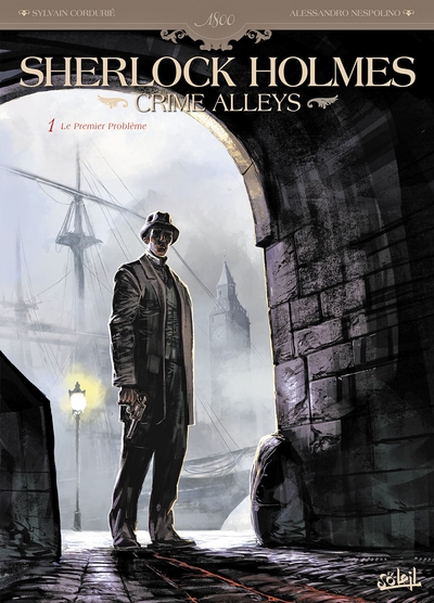 Sherlock Holmes Crime Alleys T01, Le Premier Problème (9782302027237-front-cover)