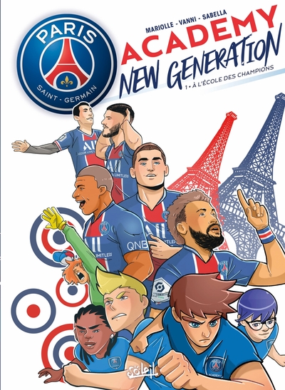 Paris Saint-Germain Academy New Generation T01, À l'école des champions (9782302090781-front-cover)