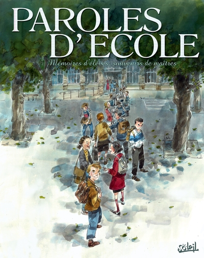 Paroles d'École, Mémoire d'élèves, souvenirs de Maîtres (9782302036277-front-cover)