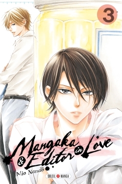 Mangaka and Editor in Love T03 (9782302044913-front-cover)