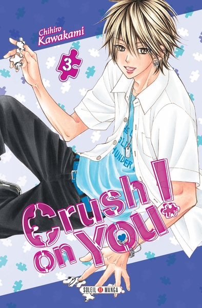 Crush on You ! T03 (9782302068469-front-cover)