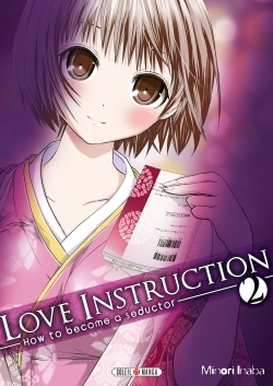 Love Instruction T02, How to become a seductor (9782302043589-front-cover)