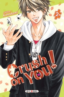 Crush on You ! T02 (9782302065598-front-cover)