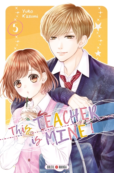 This Teacher is Mine! T05 (9782302076792-front-cover)