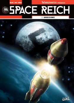 Wunderwaffen présente Space Reich T02, Rapaces en orbite (9782302059528-front-cover)