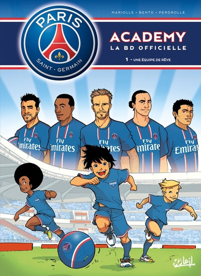Paris Saint-Germain Academy T01, Une équipe de rêve (9782302031418-front-cover)
