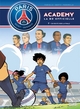 Paris Saint-Germain Academy T07, En route vers la finale (9782302052024-front-cover)