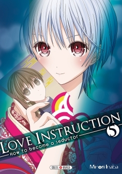 Love Instruction T05, How to become a seductor (9782302047044-front-cover)