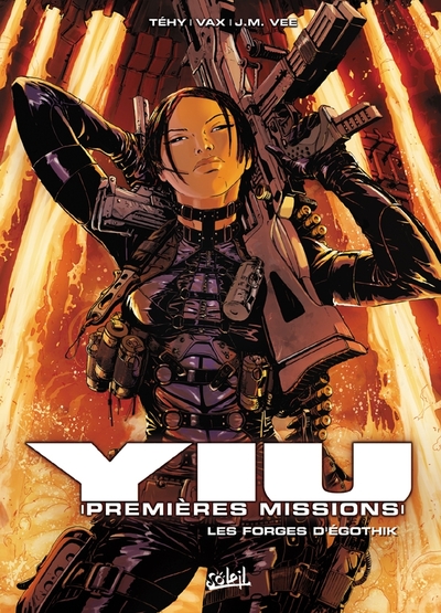 Yiu premières missions T07, Les Forges d'Egothik (9782302015036-front-cover)