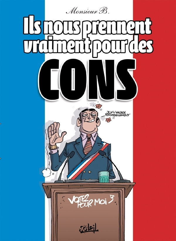 Ils nous prennent vraiment pour des cons (9782302020214-front-cover)