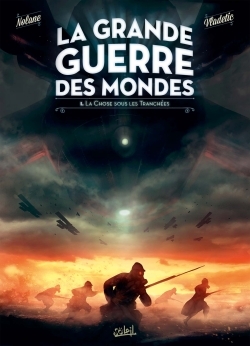 La Grande Guerre des mondes T01, La Chose sous les tranchées (9782302053663-front-cover)