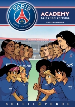 Paris Saint-Germain Academy - Gagner ensemble (9782302063266-front-cover)