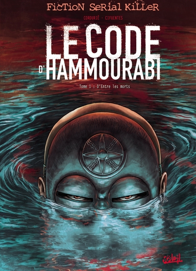 Le Code d'Hammourabi T01, D'entre les morts (9782302001299-front-cover)