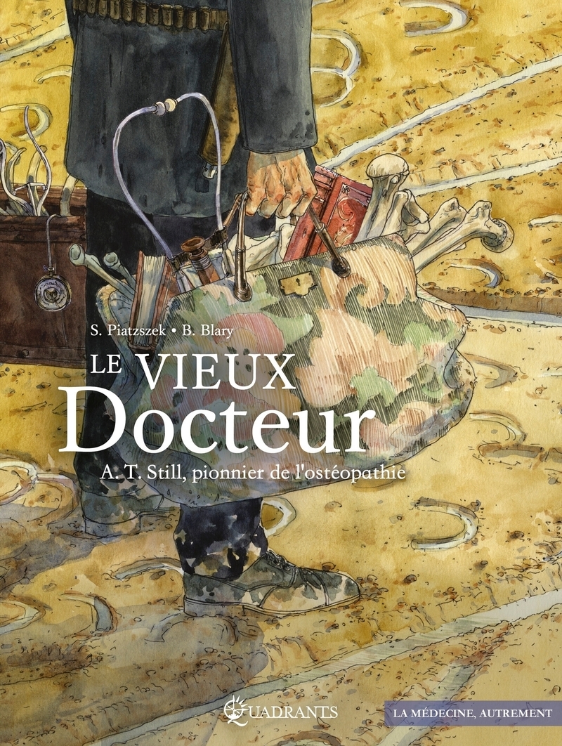 Le Vieux docteur A.T. Still, pionnier de l'ostéopathie (9782302081796-front-cover)
