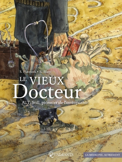 Le Vieux docteur A.T. Still, pionnier de l'ostéopathie (9782302081796-front-cover)