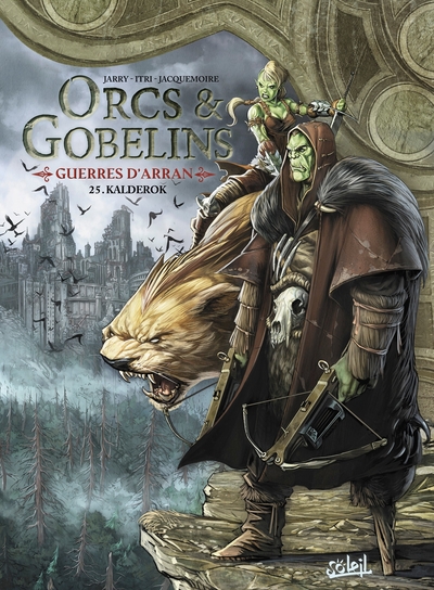 Orcs et Gobelins T25 - Guerres d'Arran, Kalderok (9782302099821-front-cover)