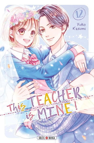 This Teacher is Mine! T12 (9782302093782-front-cover)