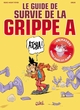 Le Guide de survie de la Grippe A (9782302009653-front-cover)