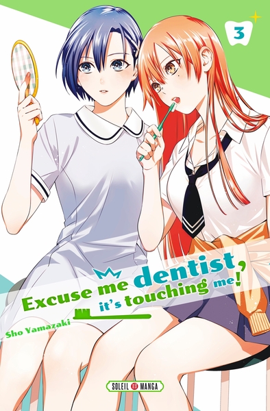 Excuse me dentist, it's touching me ! T03 (9782302097353-front-cover)