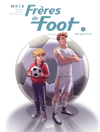Frères de foot T01, Unis pour la vie (9782302089655-front-cover)