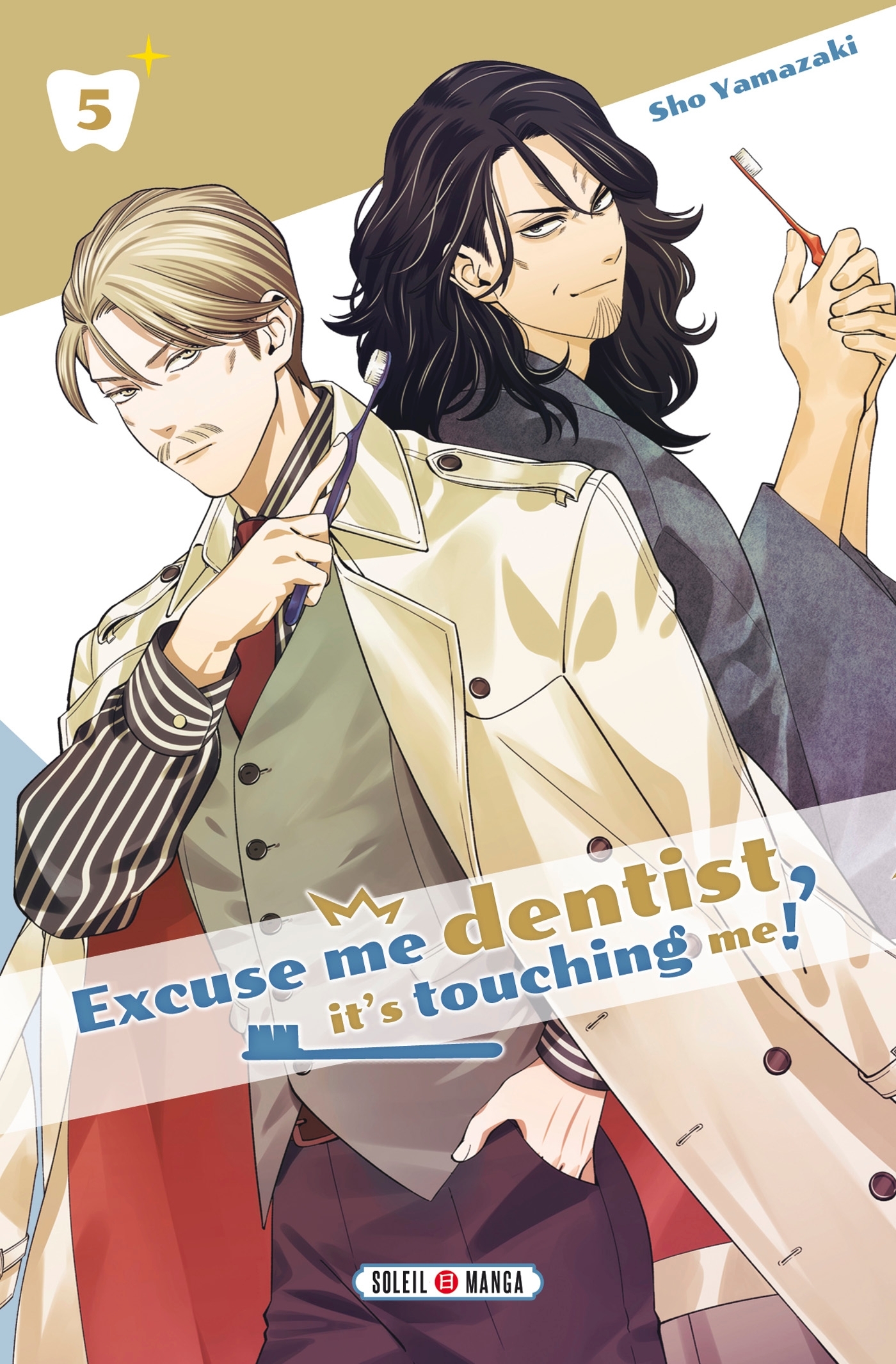 Excuse me dentist, it's touching me ! T05 (9782302099098-front-cover)