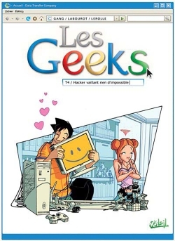 Les Geeks T04, Hacker vaillant rien d'impossible (9782302008168-front-cover)