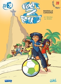 Foot 2 Rue T20, Un mondial au Brésil (9782302038134-front-cover)