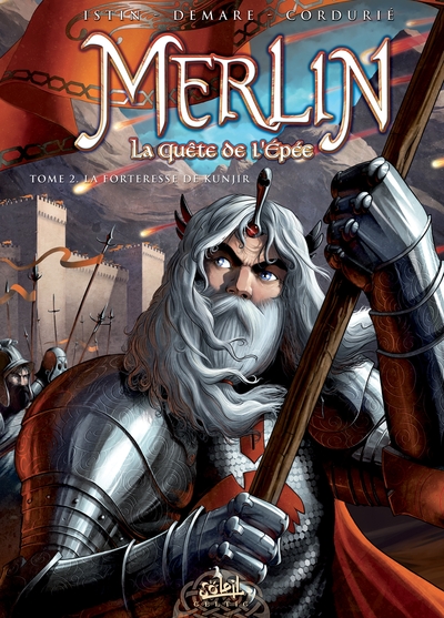 Merlin la quête de l'épée T02, La Forteresse de Kunjir (9782302013025-front-cover)