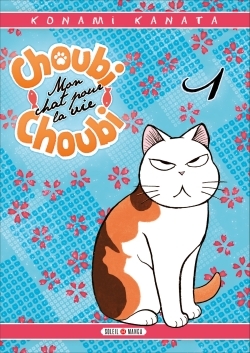 Choubi-Choubi, Mon chat pour la vie T01 (9782302049871-front-cover)