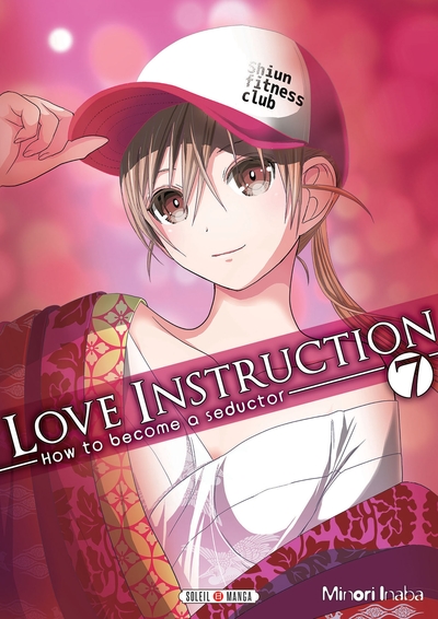 Love Instruction T07, How to become a seductor (9782302054141-front-cover)