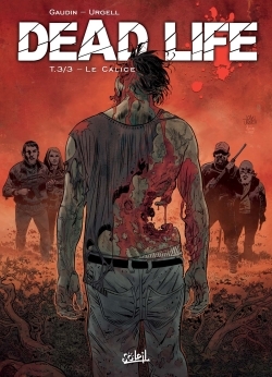 Dead Life T03, Le Calice (9782302042131-front-cover)