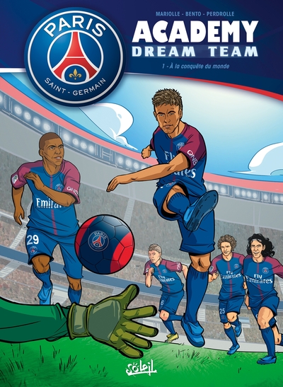 Paris Saint-Germain Academy Dream Team T01, À la conquête du monde (9782302070097-front-cover)