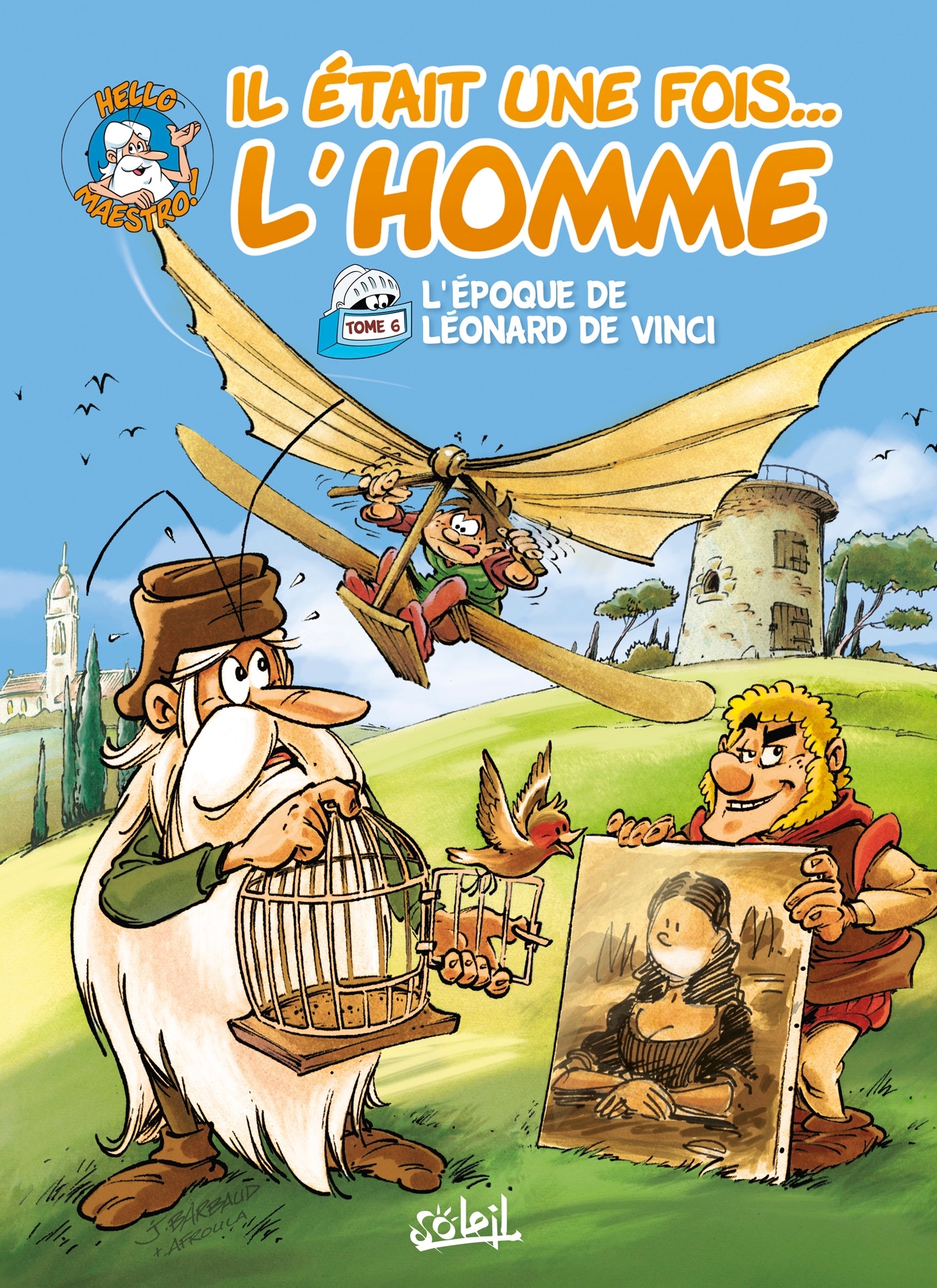 Il était une fois l'homme T06, L'Epoque de Léonard de Vinci (9782302075504-front-cover)