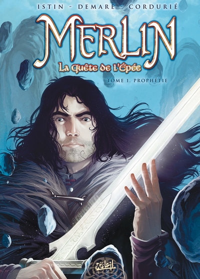 Merlin la quête de l'épée T01, Prophétie (9782302013018-front-cover)