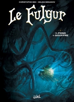 Le Fulgur T01, Au fond du gouffre (9782302059610-front-cover)