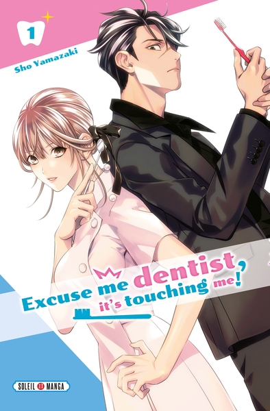 Excuse me dentist, it's touching me! T01 (9782302097087-front-cover)