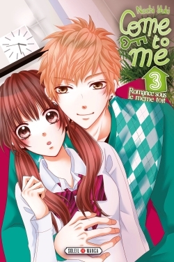 Come to me T03 (9782302046863-front-cover)
