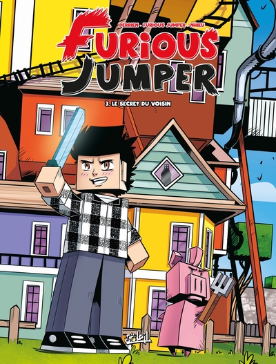 Furious Jumper T03, La Maison de mes rêves (9782302099173-front-cover)