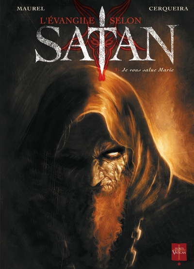 L'Evangile Selon Satan T01, Je vous salue Marie (9782302006782-front-cover)