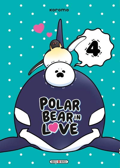 A Polar Bear in Love T04 (9782302081901-front-cover)