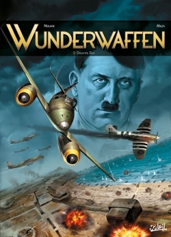Wunderwaffen T05, Disaster Day (9782302038110-front-cover)