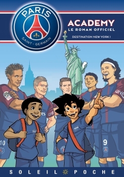 Paris Saint-Germain Academy - Destination New York ! (9782302063259-front-cover)