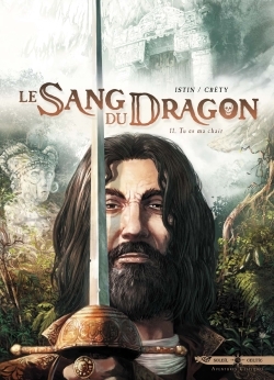 Le Sang du dragon T11, Tu es ma chair (9782302054127-front-cover)