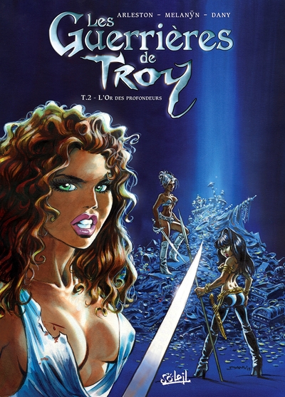 Les Guerrières de Troy T02, L'Or des profondeurs (9782302020740-front-cover)
