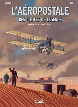 L'Aéropostale - Des Pilotes de légende - Intégrale T01 à T03 (9782302063648-front-cover)