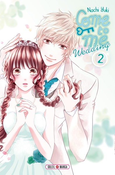 Come to me Wedding T02 (9782302077997-front-cover)