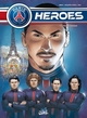 Paris Saint-Germain Heroes T03, Finale Cosmique (9782302053830-front-cover)