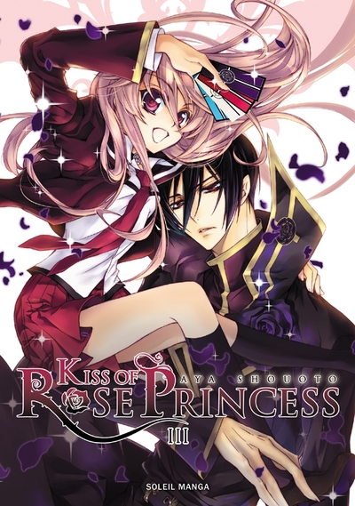 Kiss of Rose Princess T03 (9782302018822-front-cover)